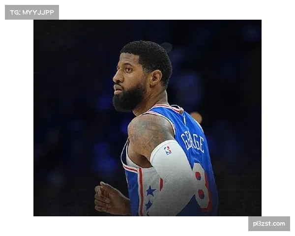 76人保罗乔治因违反禁药政策禁赛25场,预计三月下旬才能复出